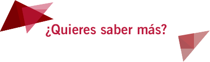 ¿Quieres saber más?